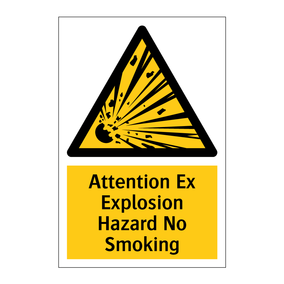 Attention Ex Explosion Hazard No Smoking