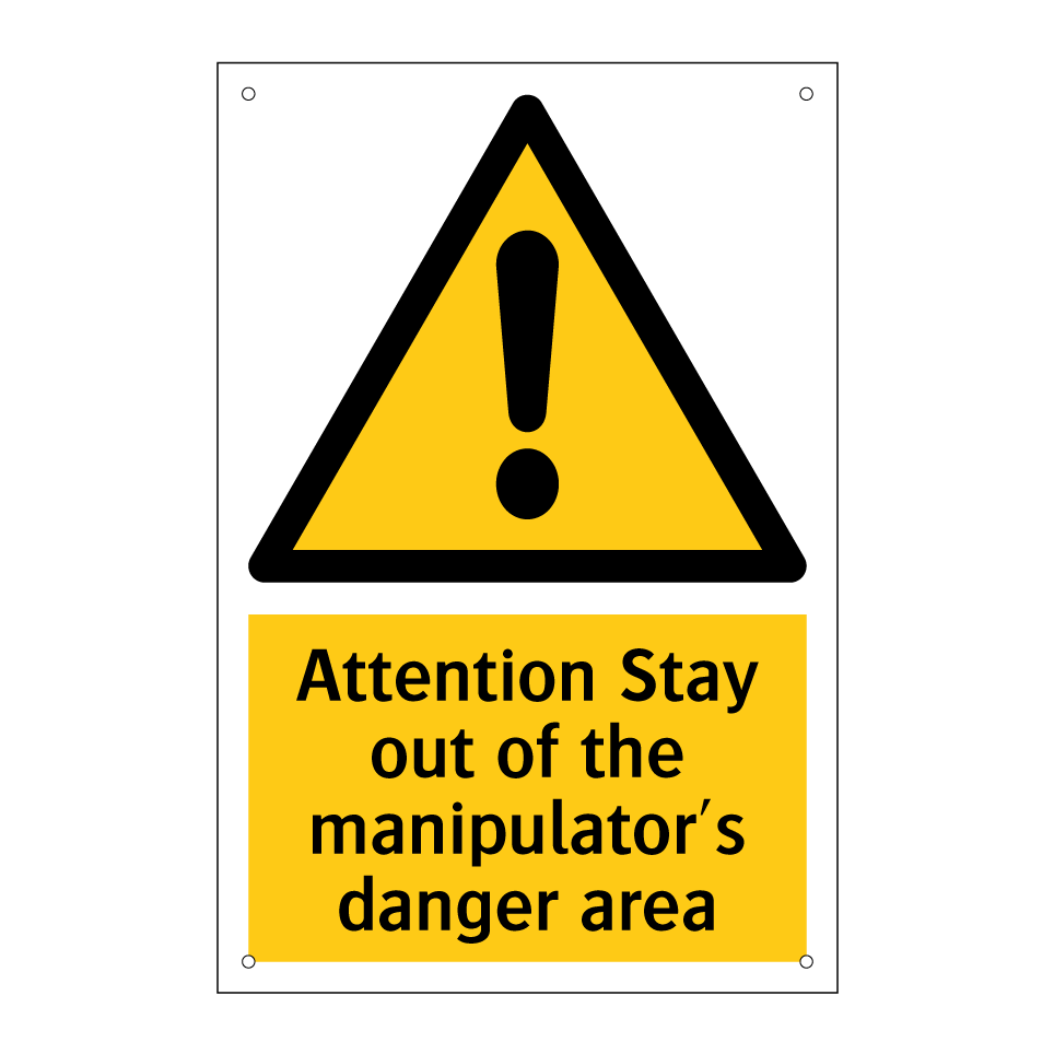 Attention Stay out of the manipulator's danger area