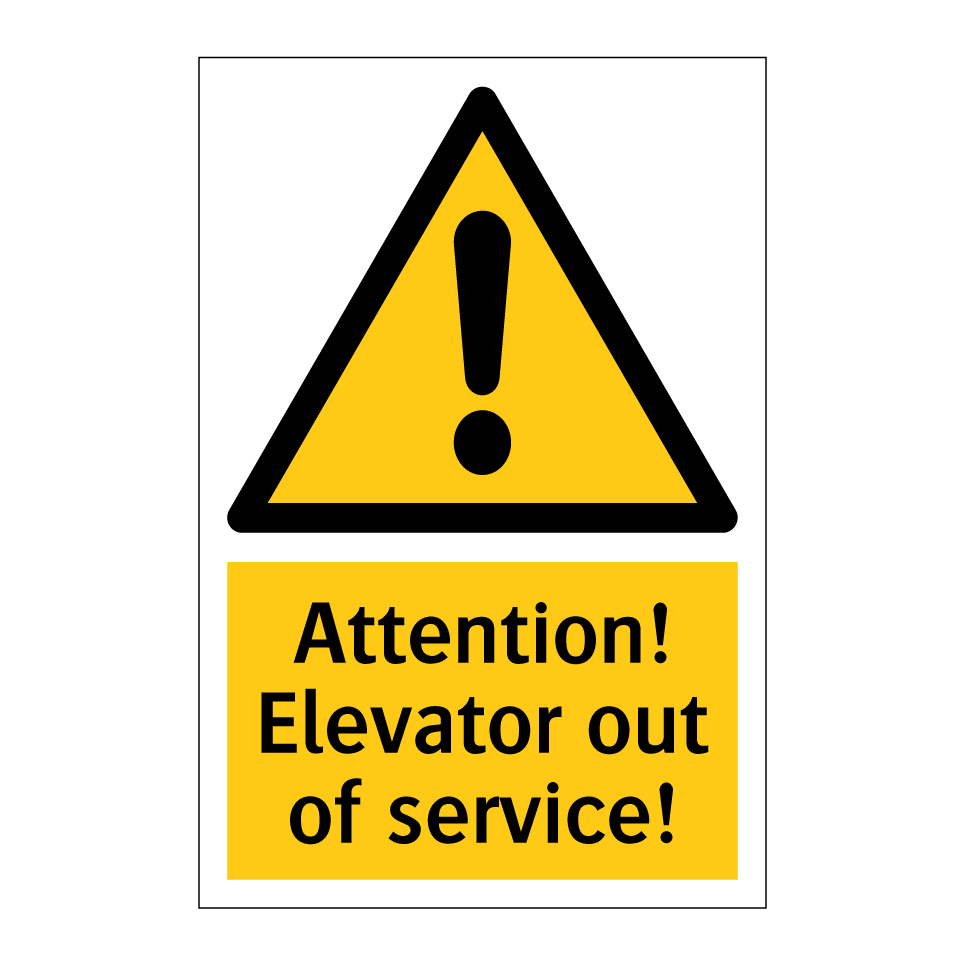 Attention! Elevator out of service!