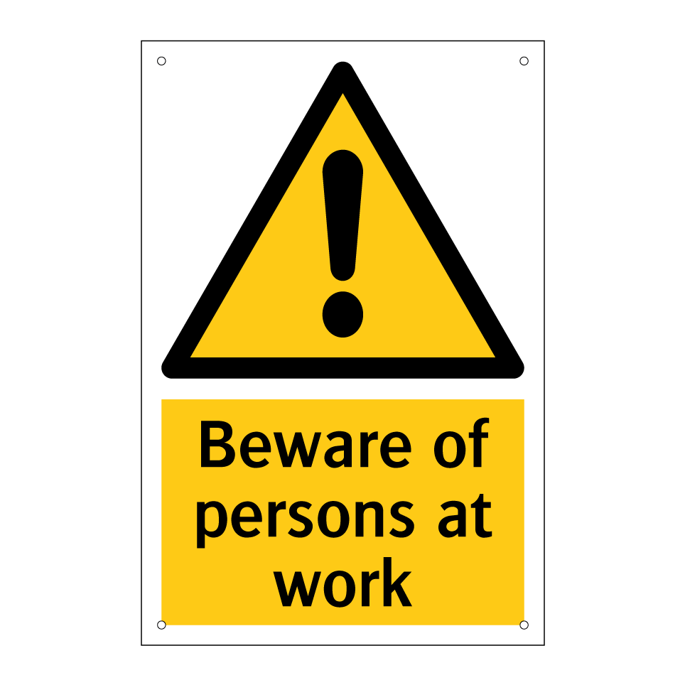Beware of persons at work