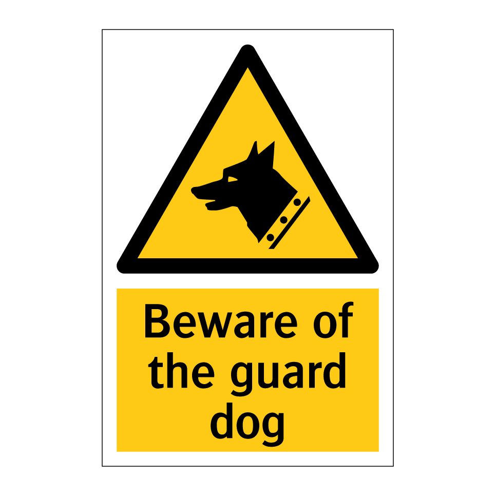 Beware of the guard dog
