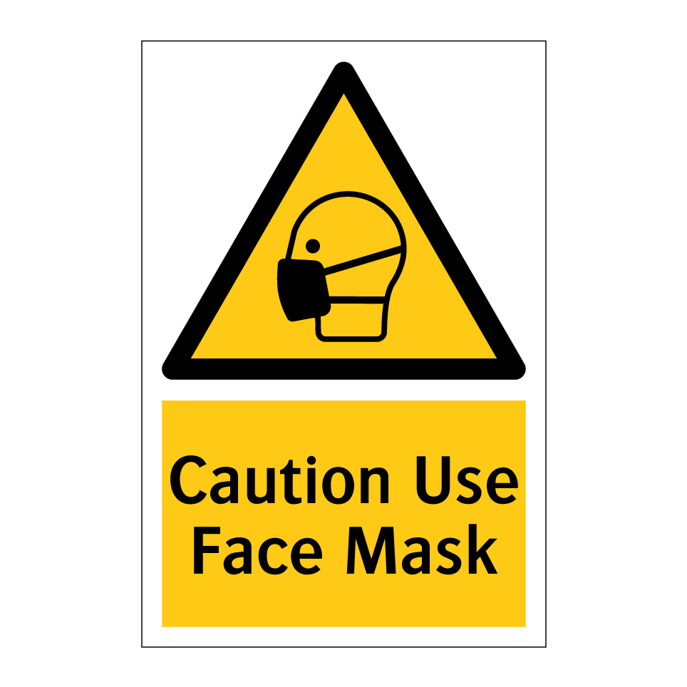 Caution Use Face Mask