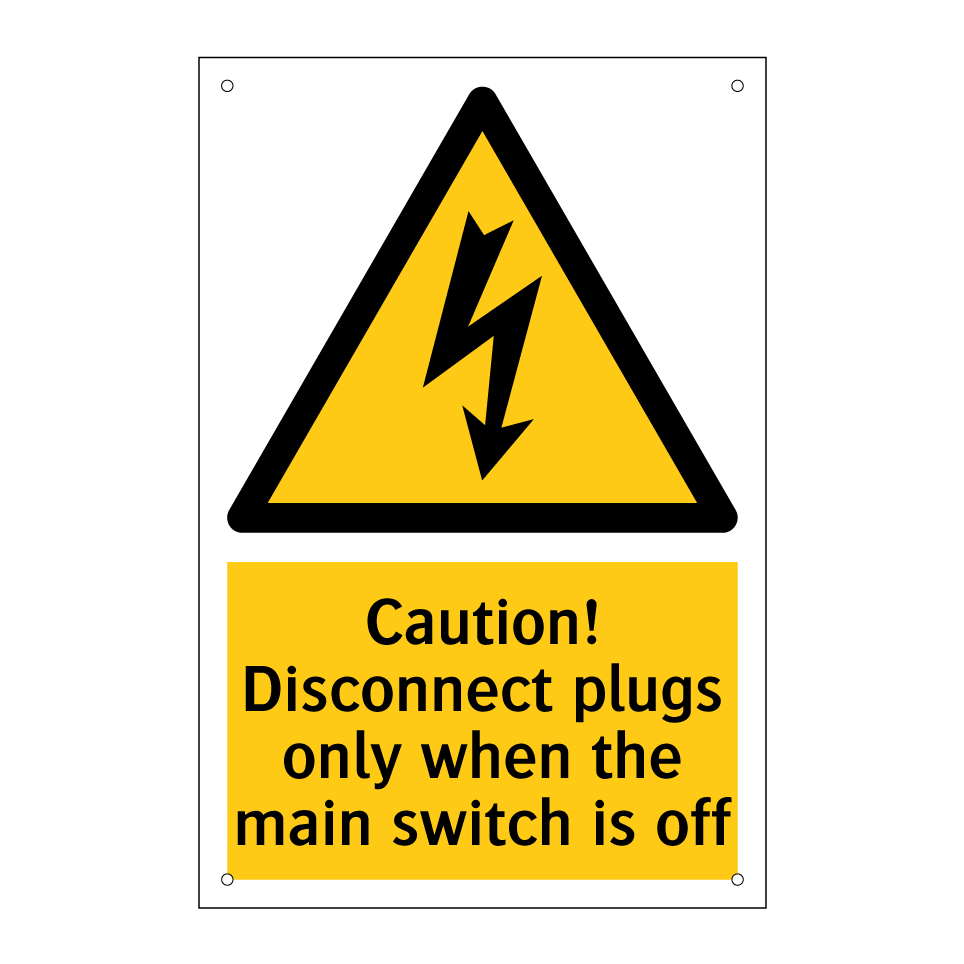 Caution! Disconnect plugs only when the main switch is off
