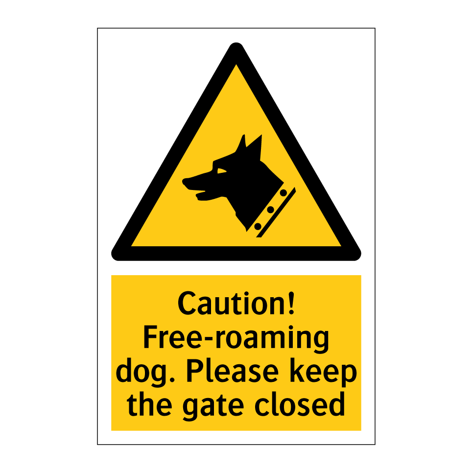 Caution! Free-roaming dog. Please keep the gate closed