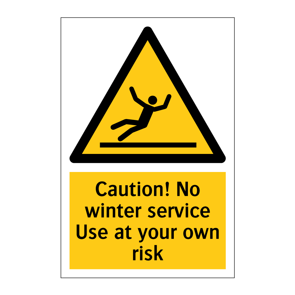 Caution! No winter service Use at your own risk