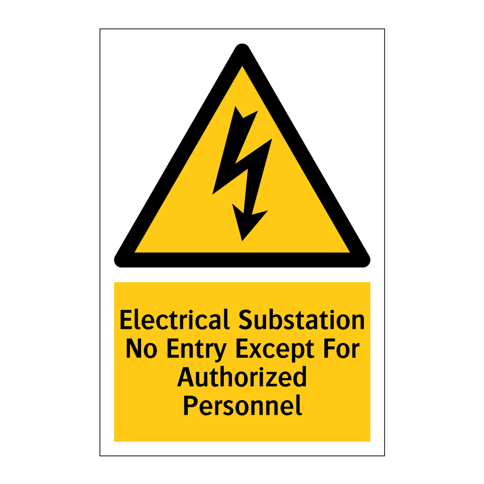 Electrical Substation No Entry Except For Authorized Personnel