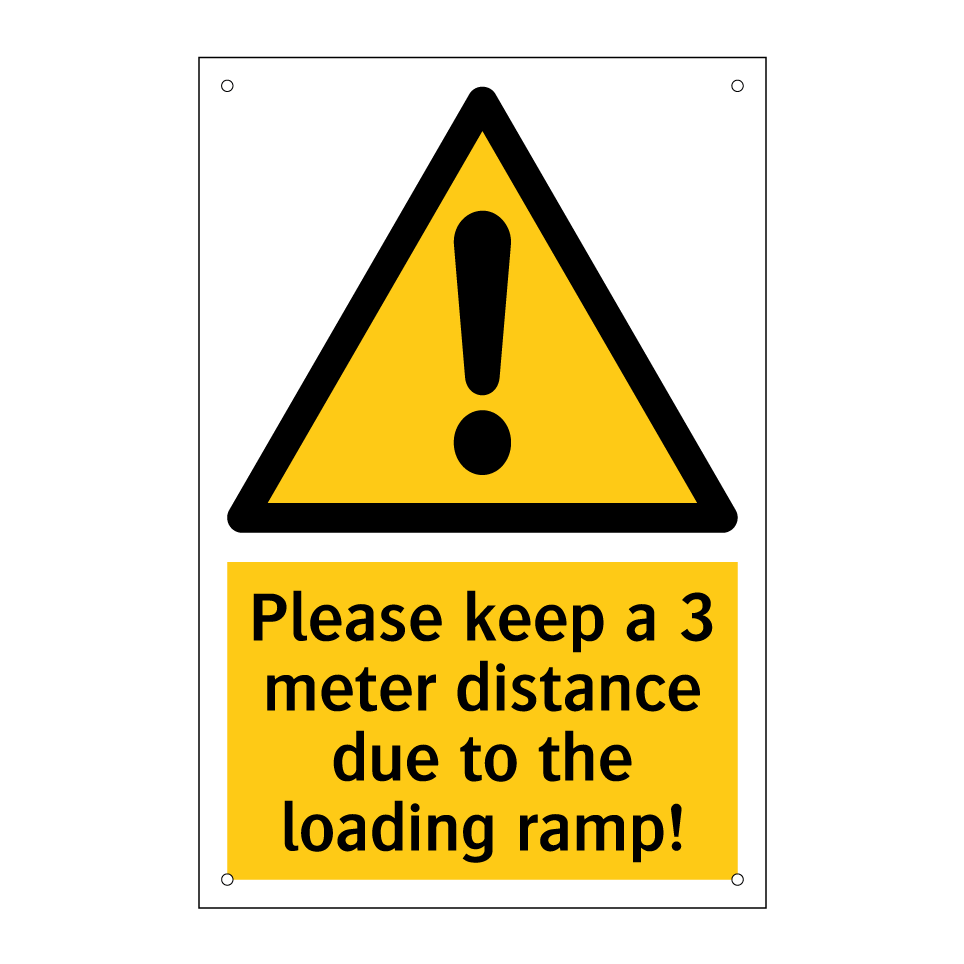 Please keep a 3 meter distance due to the loading ramp!