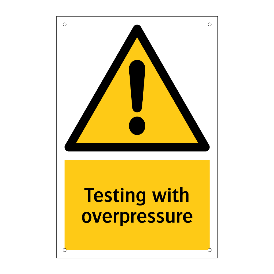 Testing with overpressure