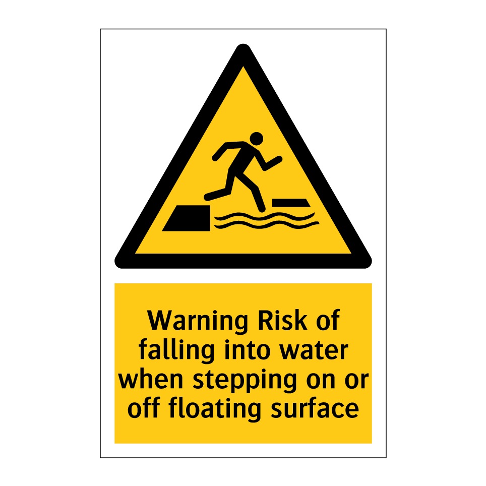 Warning Risk of falling into water when stepping on or off floating surface