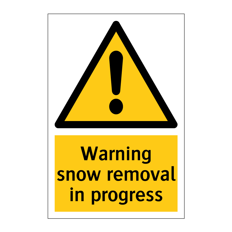 Warning snow removal in progress