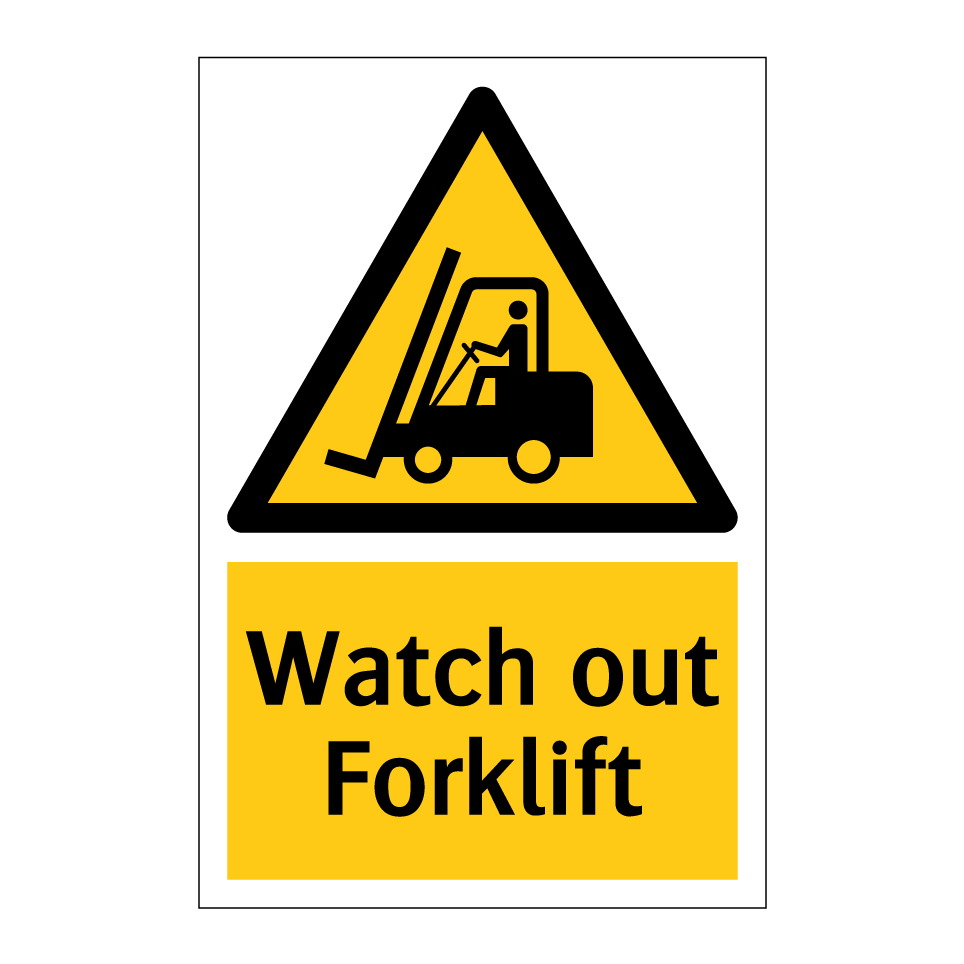 Watch out Forklift