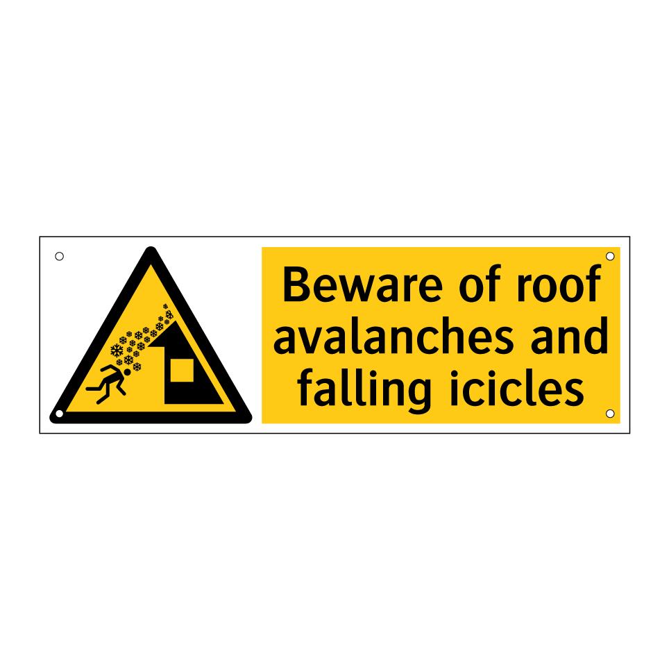 Beware of roof avalanches and falling icicles