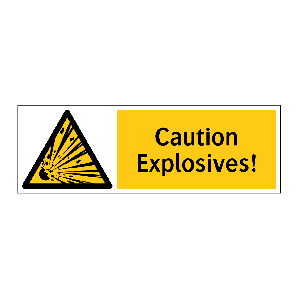 Caution Explosives!