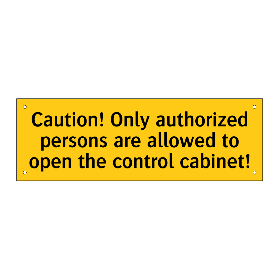 Caution! Only authorized persons are allowed to open the control cabinet!