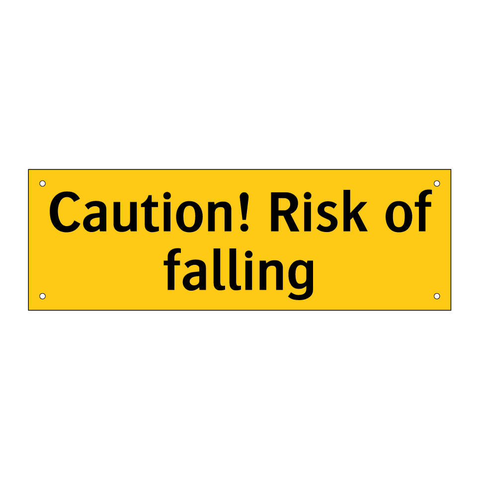 Caution! Risk of falling
