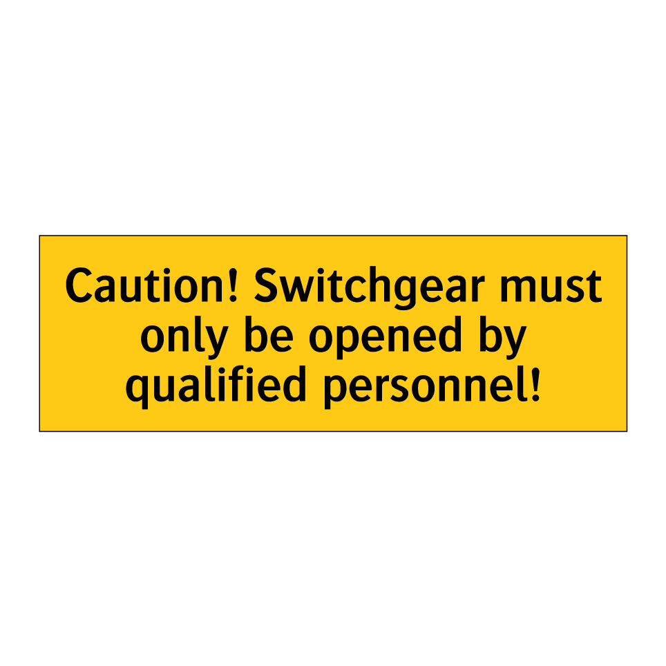 Caution! Switchgear must only be opened by qualified personnel!