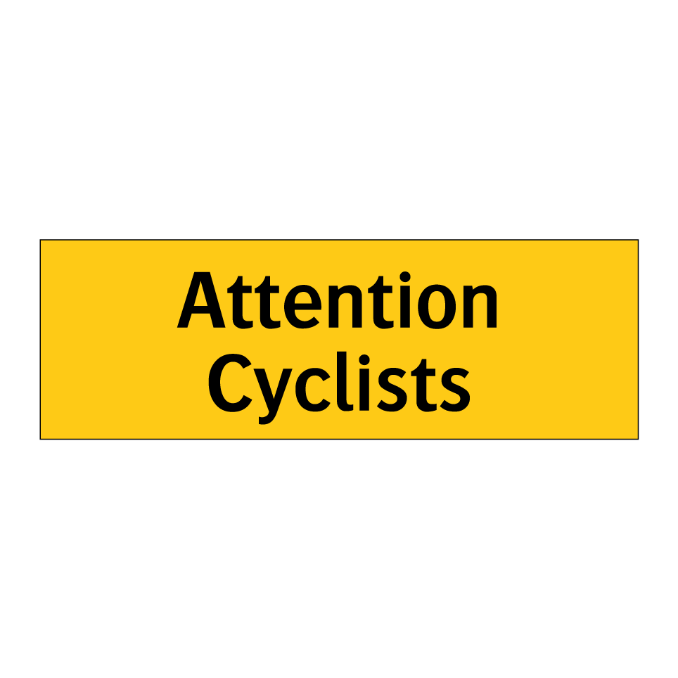 Attention Cyclists