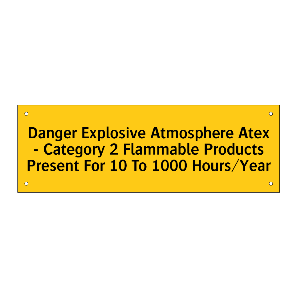 Danger Explosive Atmosphere Atex - Category 2 Flammable Products Present For 10 To 1000 Hours/Year