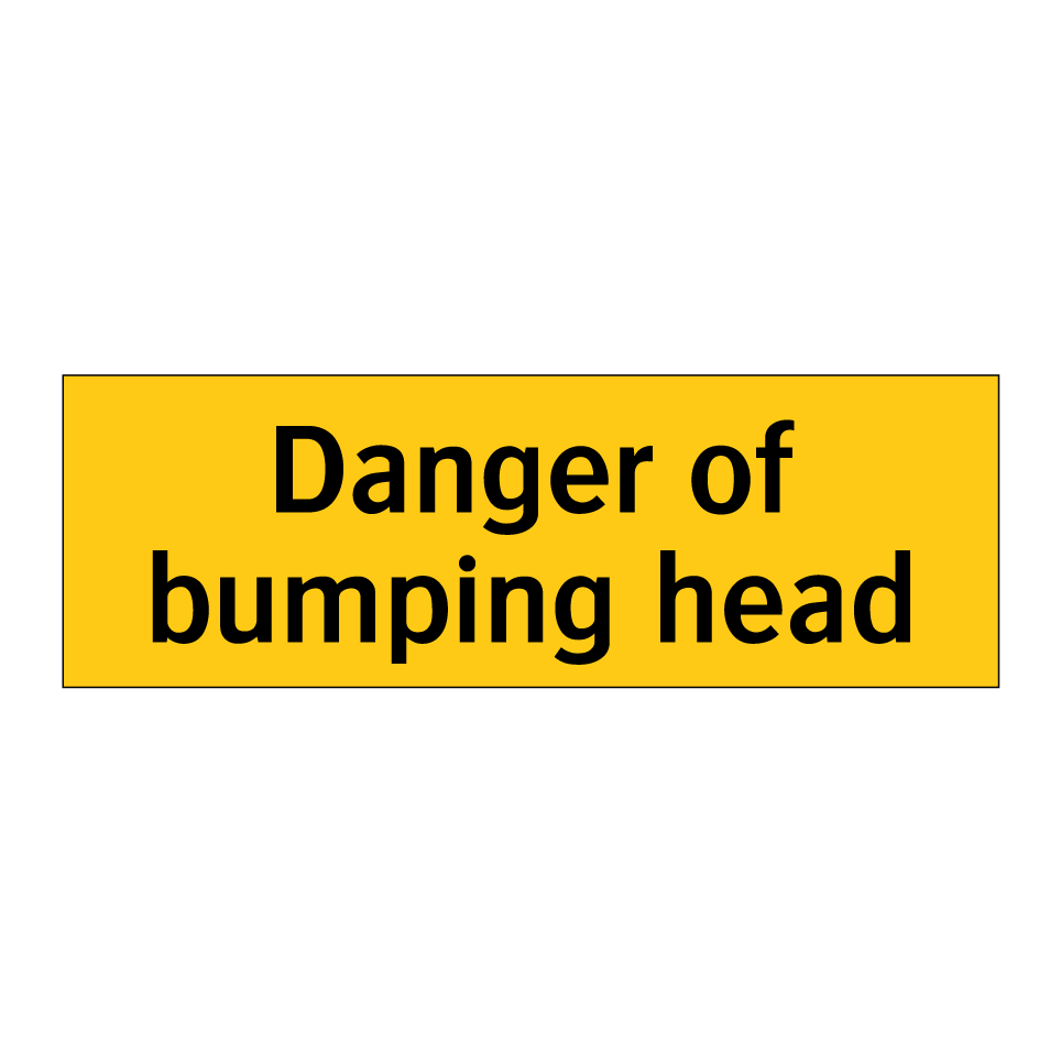 Danger of bumping head