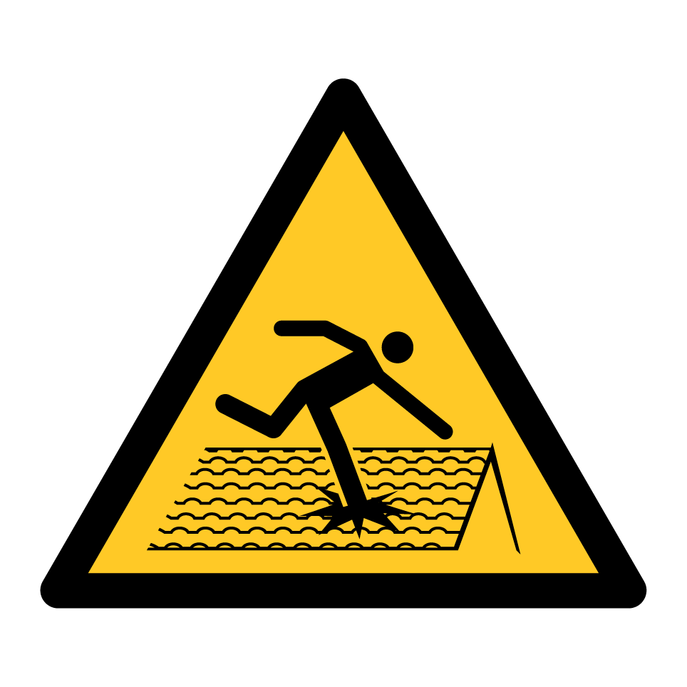 W036 Warning Fragile roof