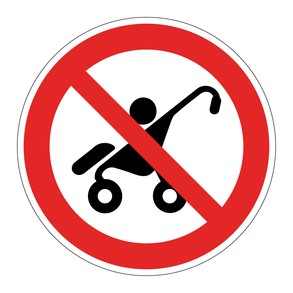 No strollers