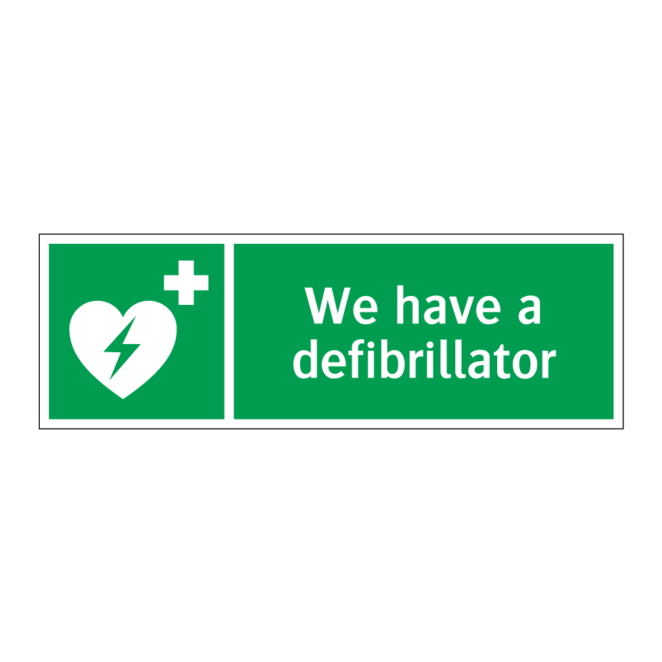 We have a defibrillator
