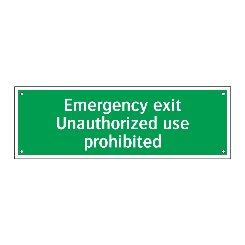 Emergency exit Unauthorized use prohibited