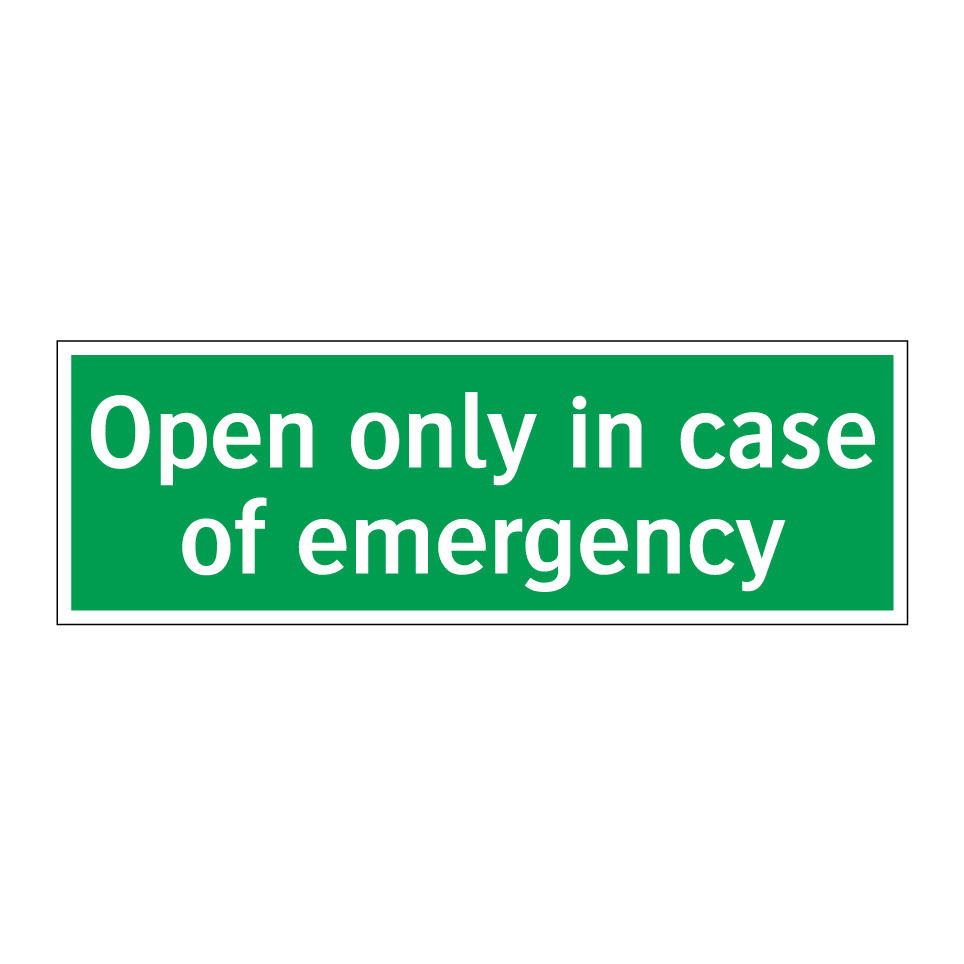 Open only in case of emergency