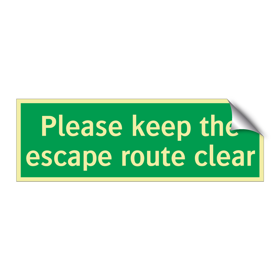 Please keep the escape route clear