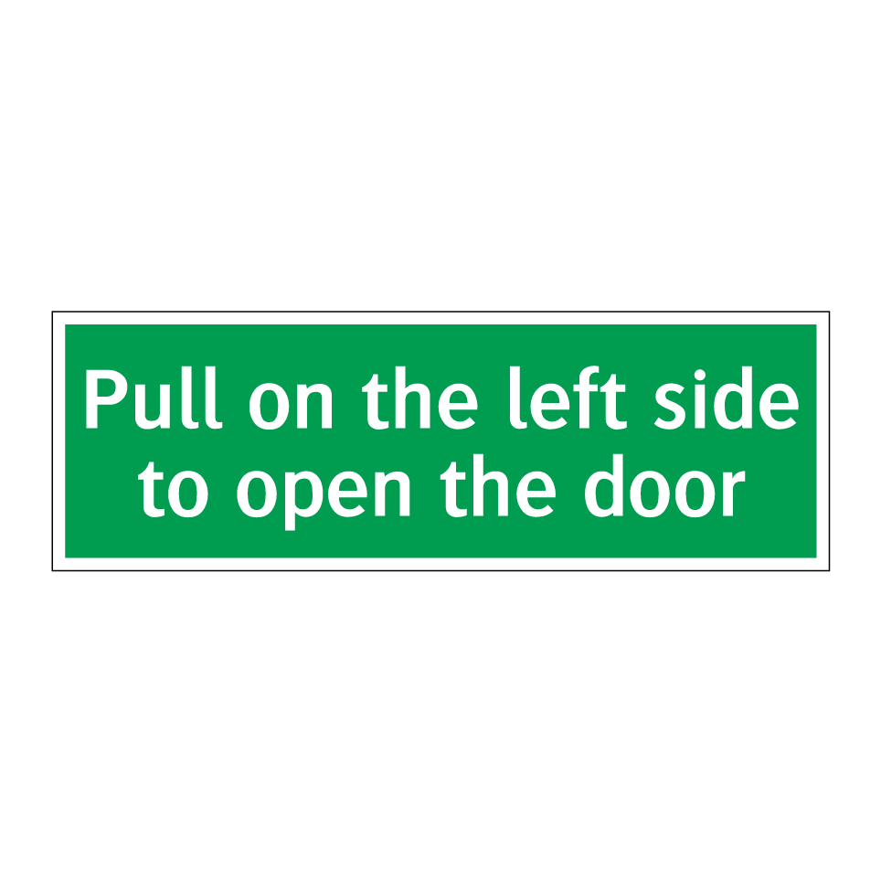 Pull on the left side to open the door