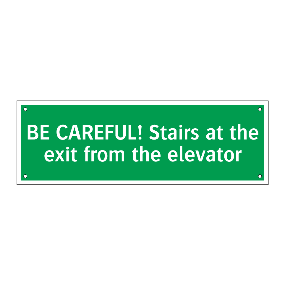 BE CAREFUL! Stairs at the exit from the elevator