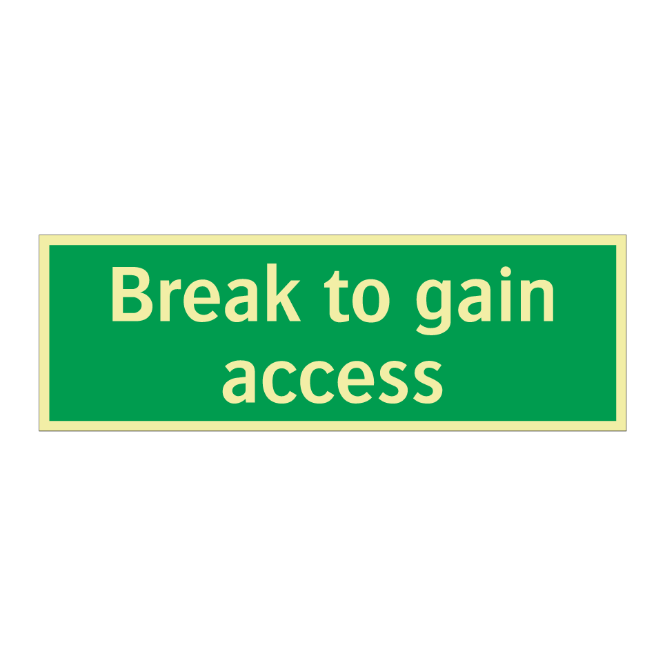 Break to gain access