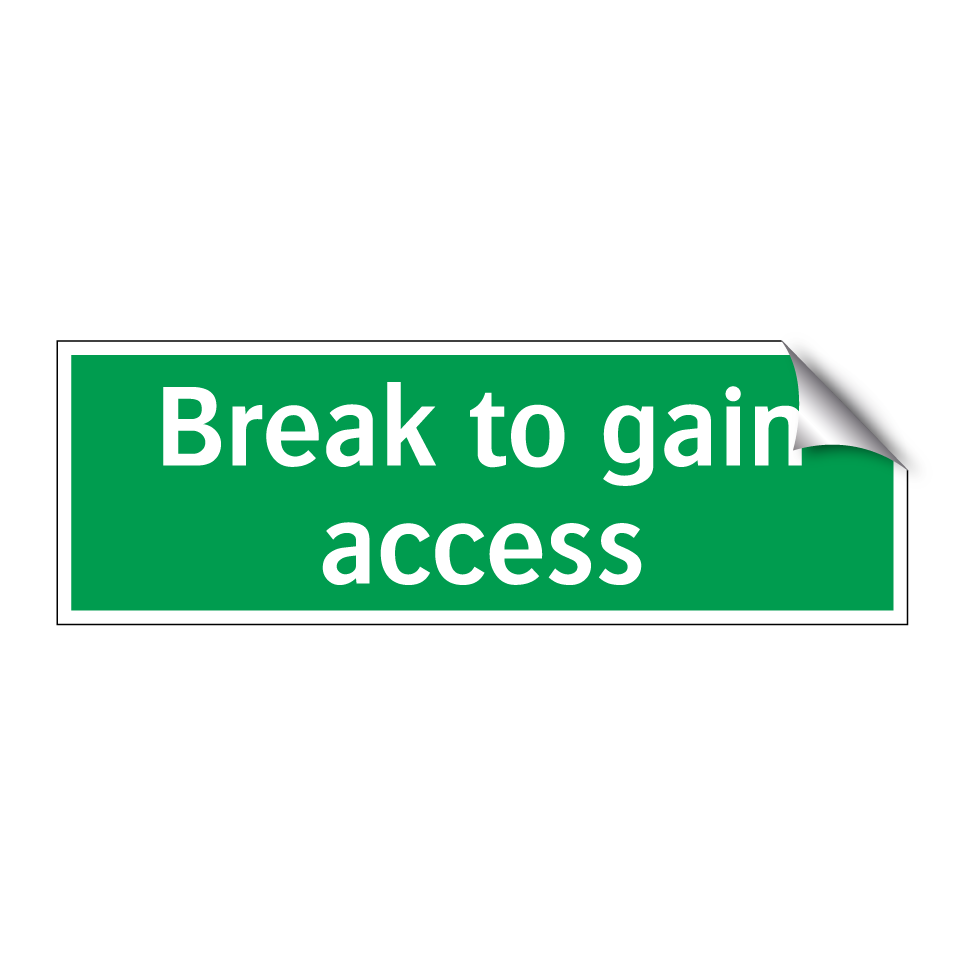 Break to gain access