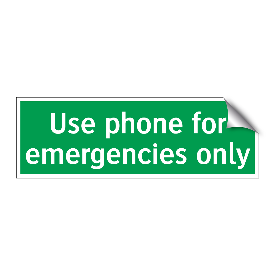 Use phone for emergencies only