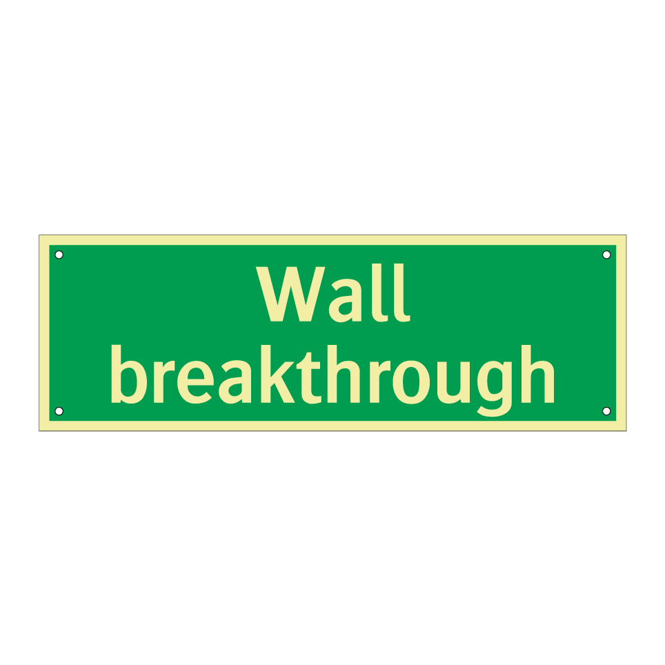 Wall breakthrough