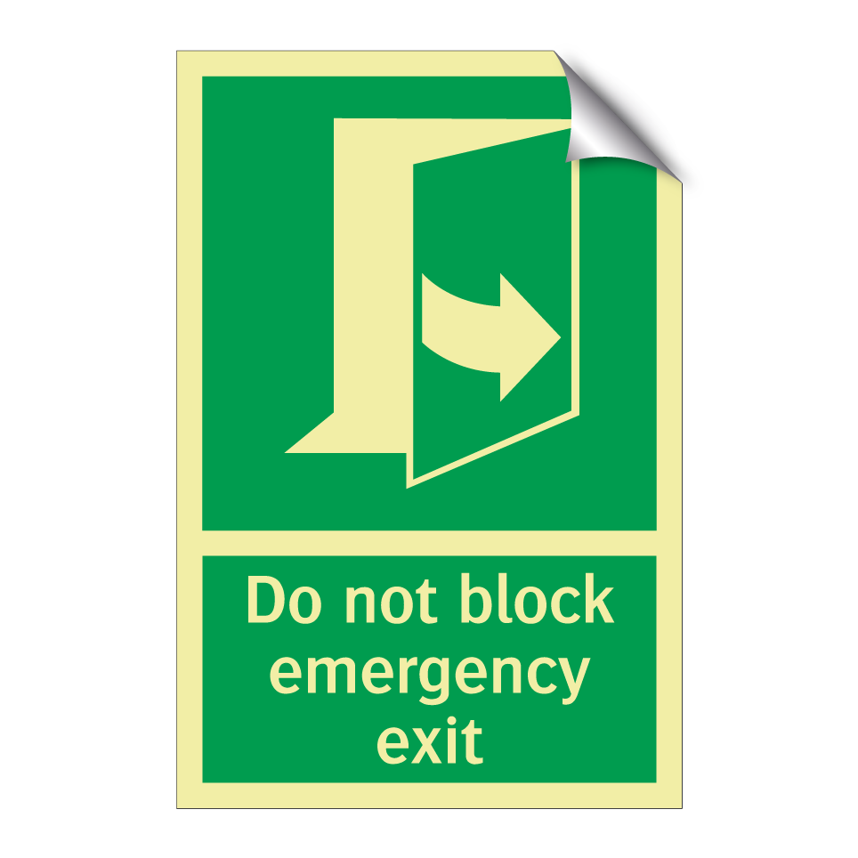 Do not block emergency exit