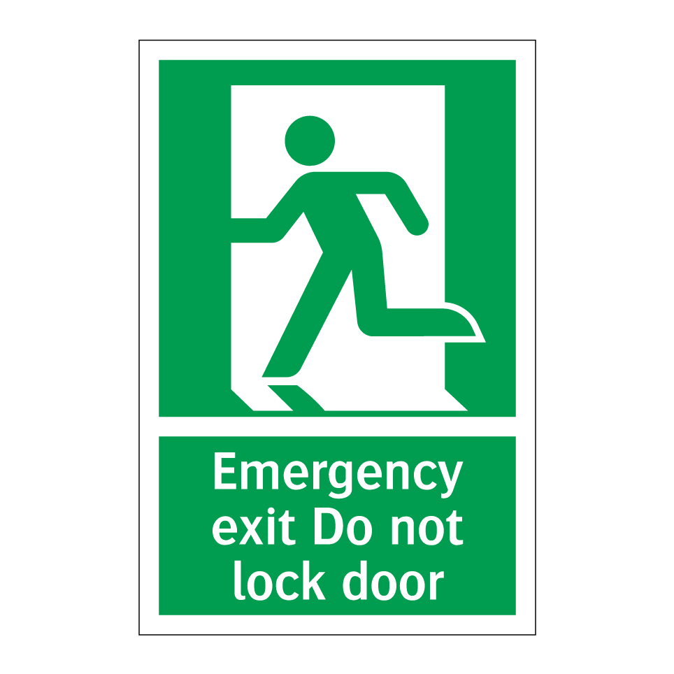 Emergency exit Do not lock door