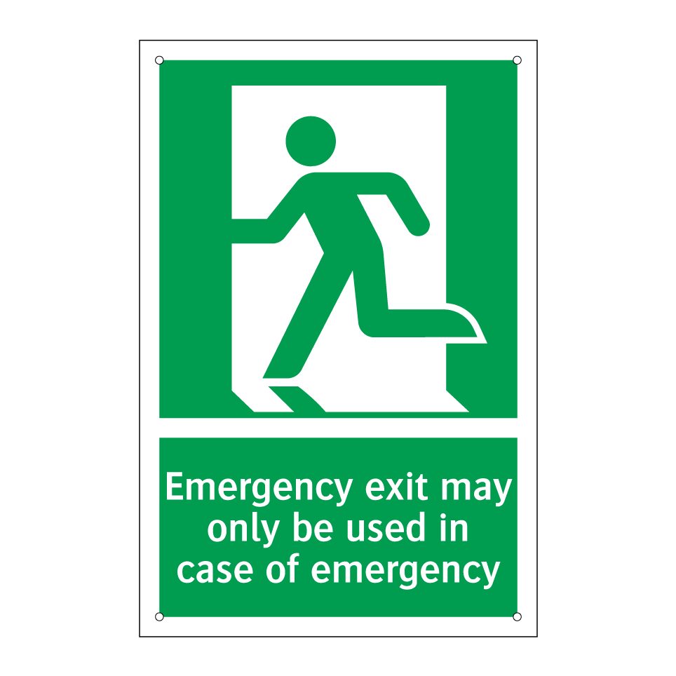 Emergency exit may only be used in case of emergency