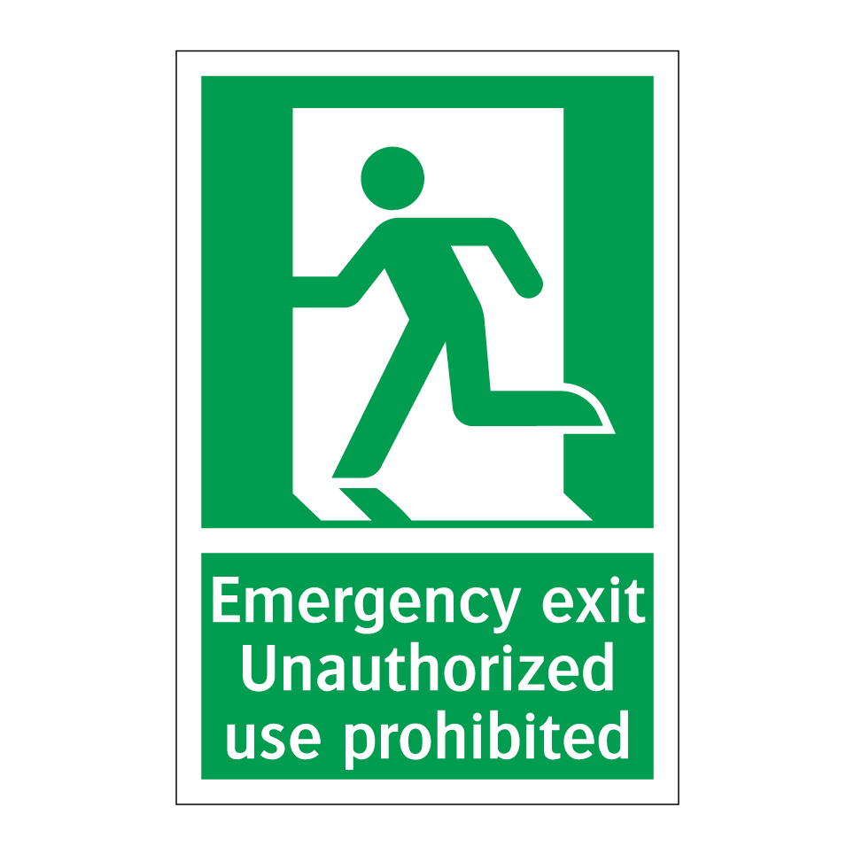 Emergency exit Unauthorized use prohibited