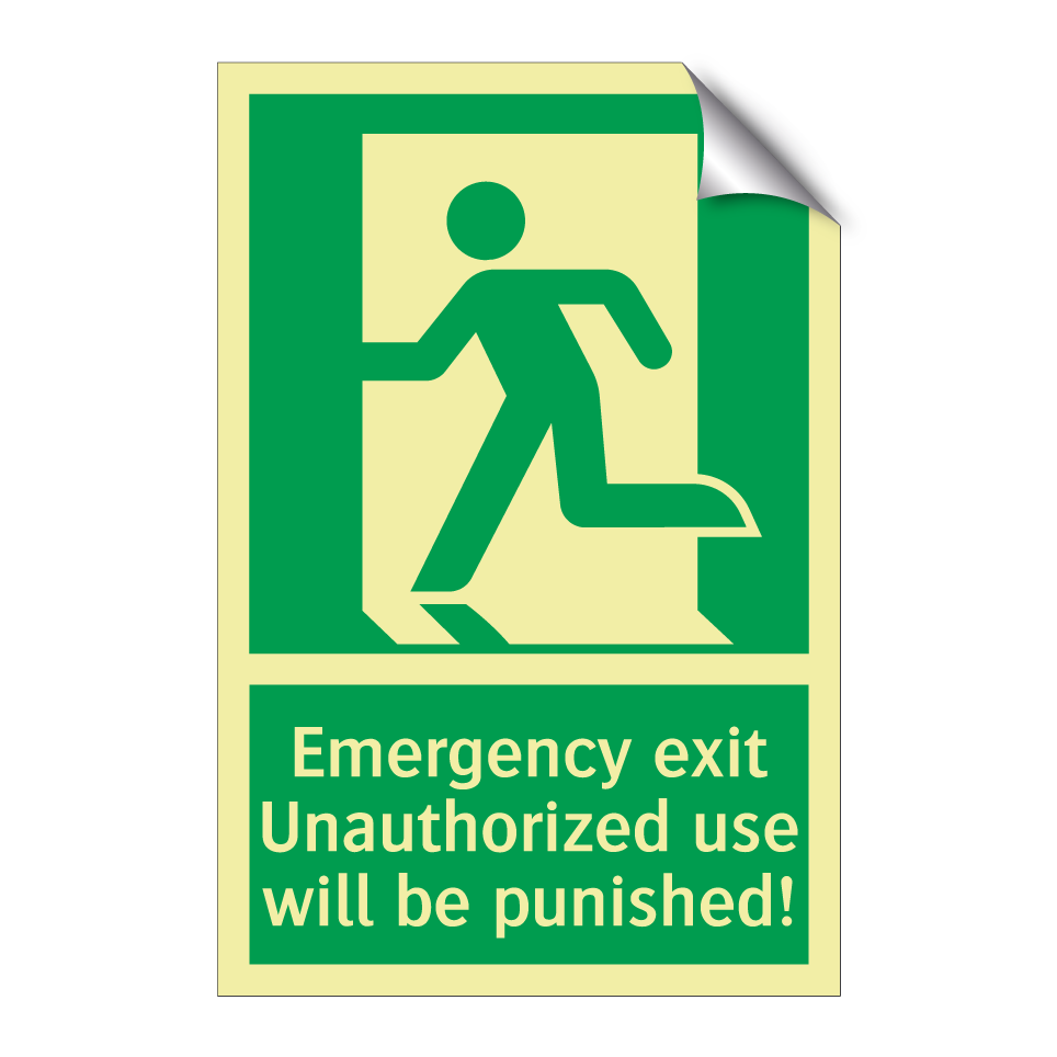 Emergency exit Unauthorized use will be punished!