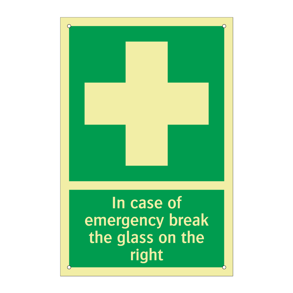In case of emergency break the glass on the right