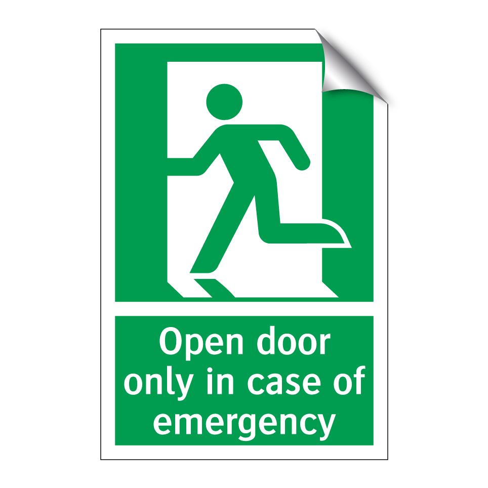 Open door only in case of emergency