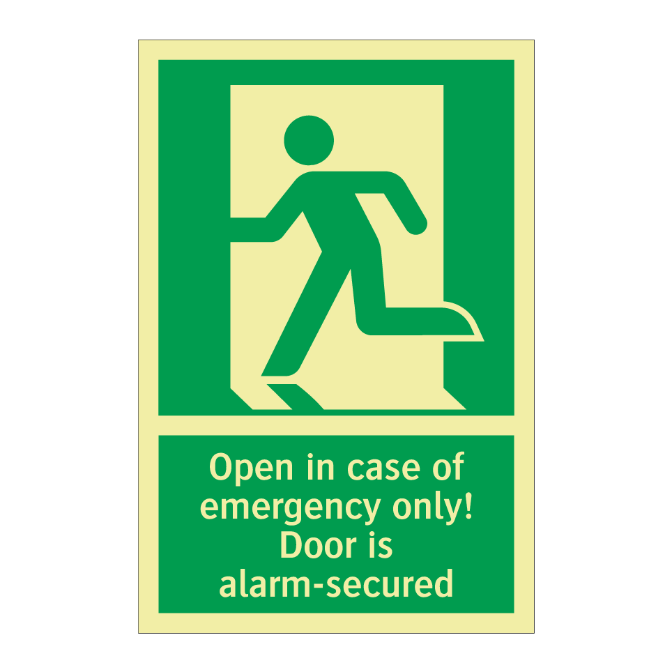 Open in case of emergency only! Door is alarm-secured