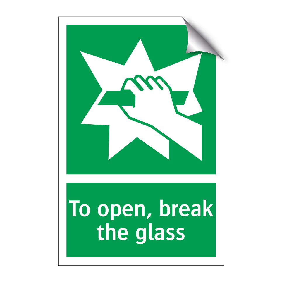 To open, break the glass