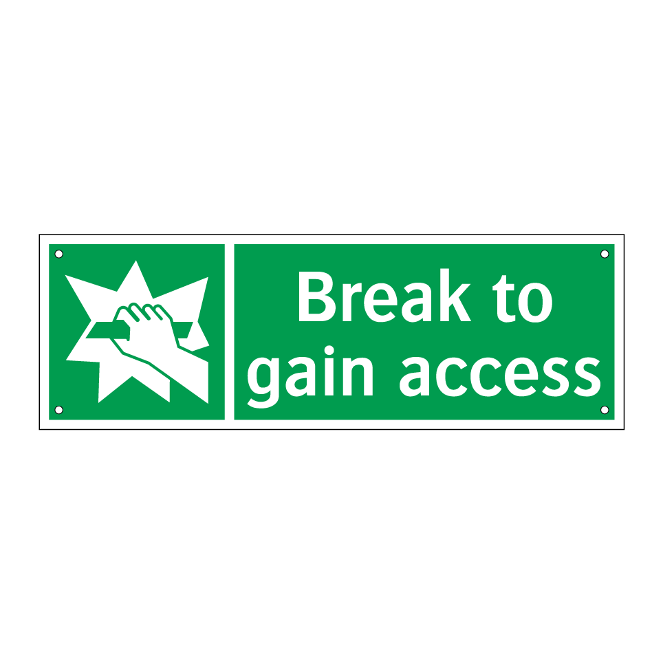 Break to gain access