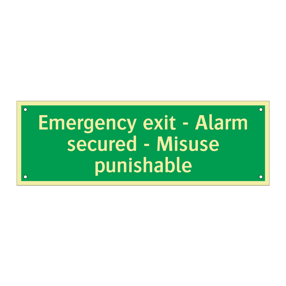 Emergency exit - Alarm secured - Misuse punishable