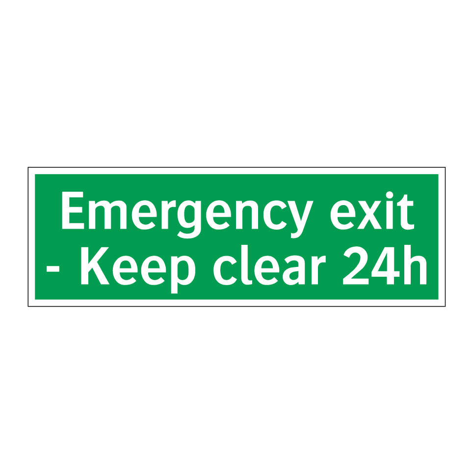 Emergency exit - Keep clear 24h