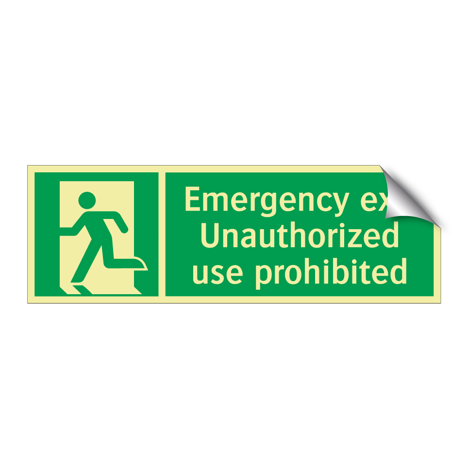 Emergency exit Unauthorized use prohibited
