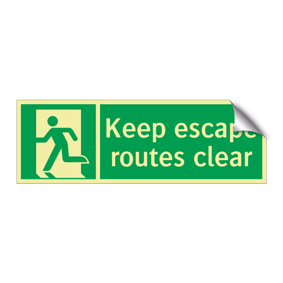 Keep escape routes clear