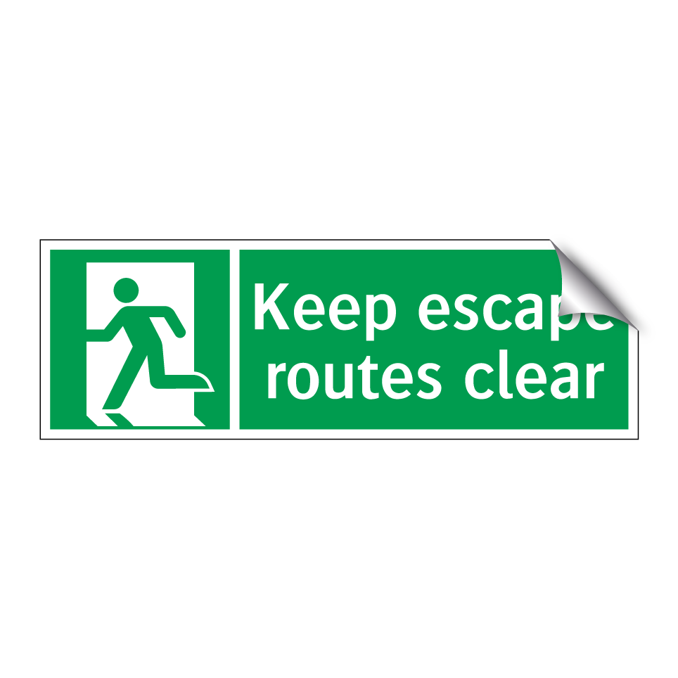 Keep escape routes clear